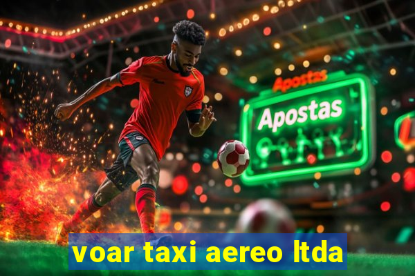 voar taxi aereo ltda